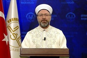 Diyanet İşleri Başkanı Erbaş koronavirüse yakalananların şifa bulması için dua edecek