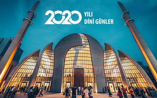 2020 yılı Ramazan ve Kurban Bayramı ne zaman? 2020 yılının dini günleri